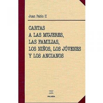 Cartas a las mujeres, las familias, los niños, los jóvenes y los ancianos