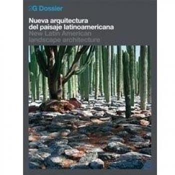 2G Dossier. Nueva arquitectura del paisaje latinoamericana
