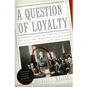 Loyalty Inquiry: A Comprehensive Analysis by Douglas C. Waller