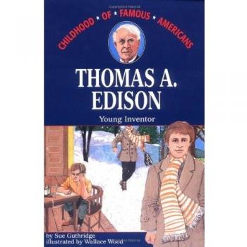 Thomas Edison: Young Inventor