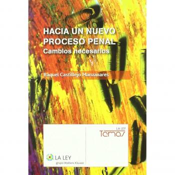 Hacia un nuevo proceso penal: Cambios necesarios
