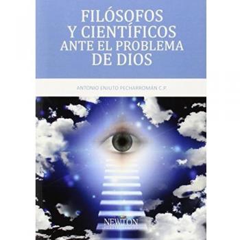 Filósofos Y Científicos Ante El Problema De Dios