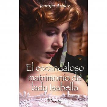 El escandaloso matrimonio de lady Isabella