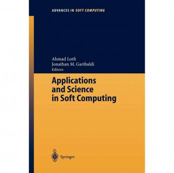 Soft Computing Applications and Science: Advances in Intelligent Systems Volume 24