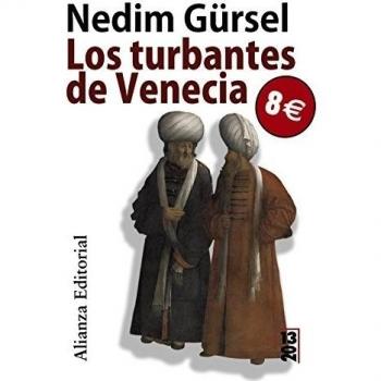 Los turbantes de Venecia - Nedim Gursel