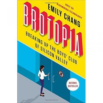 Brotopia: Breaking Up the Boys' Club of Silicon Valley