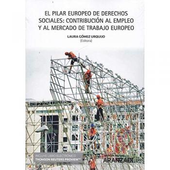 El pilar europeo de derechos sociales: contribución al empleo y al mercado de trabajo europeo