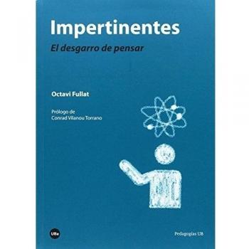 Impertinentes. El desgarro de pensar