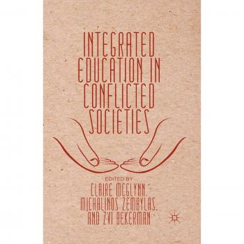 Integrated Education in Conflicted Societies