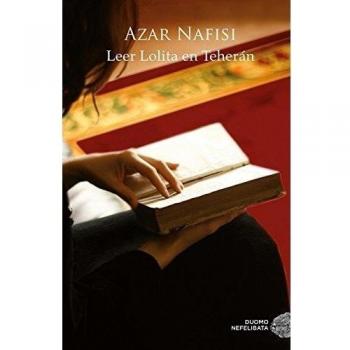 Leer Lolita En Teherán - Azar Nafisi