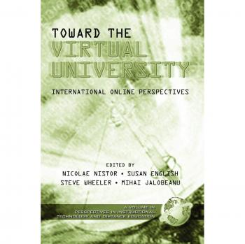 Toward the Virtual University: International Online Perspectives (Paperback) - Instructional Technology and Distance Education Insights