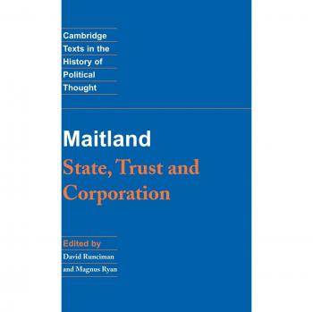 Maitland: Estado, Confianza y Corporación (Textos de Cambridge en la Historia del Pensamiento Político) - Tapa Dura