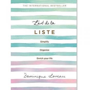 L'arte de la lista: Simplifica, organiza y enriquece tu vida