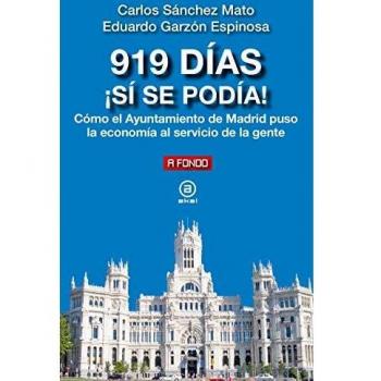 919 Días ¡Sí Se podía!: Cómo el Ayuntamiento de Madrid puso la economía al servicio de la gente: 29