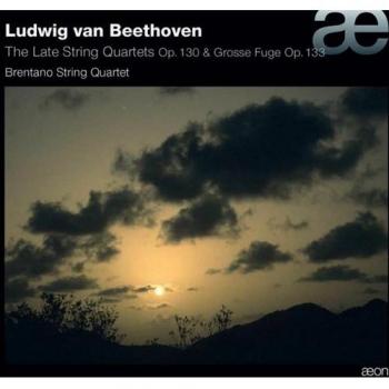 The Late String Quartets Op.130 & Grosse Fuge Op. 133