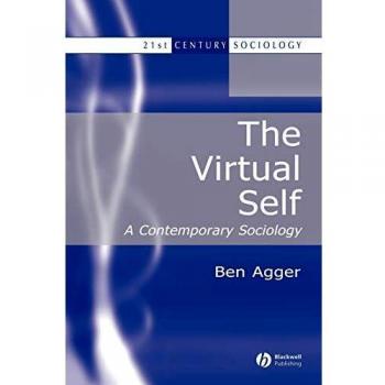 Contemporary Sociology: The Virtual Self in the 21st Century