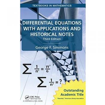 Differential Equations with Applications and Historical Notes