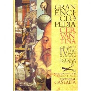 GRAN ENCICLOPEDIA CERVANTINA. Volumen IV. Cueva de Montesinos - entrelazamiento