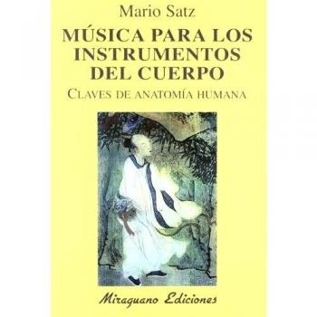 Música para los instrumentos del cuerpo. Claves de anatomía humana