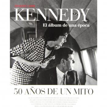 kennedy: El álbum de una época.