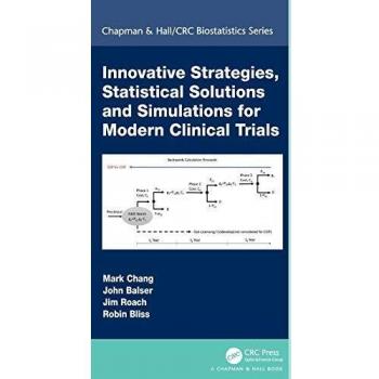 Innovative Strategies, Statistical Solutions and Simulations for Modern Clinical Trials