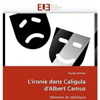 Irony in Caligula by Albert Camus - Literary Analysis Book