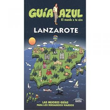 Lanzarote: LANZAROTE GUÍA AZUL - Gaesa