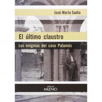 El último claustro: Los enigmas del caso Palamós