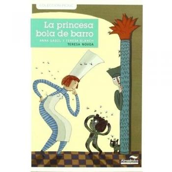 Princesa Bola De Barro, La -1- - Anna Y Otros Gasol