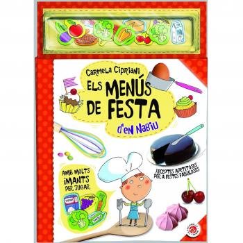 Els menús de festa d'en Nabiu: Receptes apetitoses per a festes fabuloses
