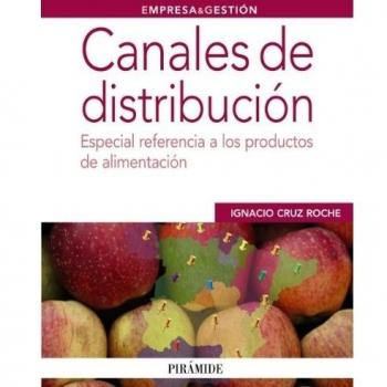 Canales de distribución: Especial referencia a los productos de alimentación