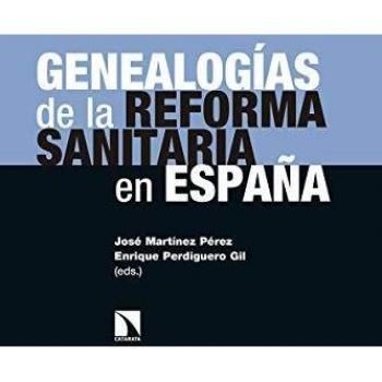 Genealogías de la reforma sanitaria en España: 279