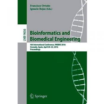 Bioinformatics and Biomedical Engineering: 4th International Conference, IWBBIO 2016, Granada, Spain, April 20-22, 2016, Proceedings
