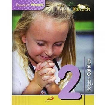 Proyecto Nehorah - Religión Católica 2 - Educación Primaria: