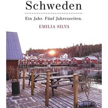 Schweden: Un Año. Cinco Estaciones - Libro de Emilia Silva
