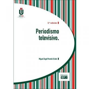 Periodismo televisivo - Poveda Criado, Miguel Ángel