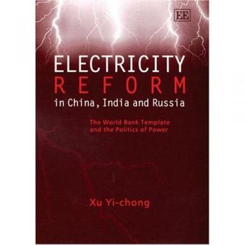 Electricity Reform in China, India and Russia: The World Bank Template and the Politics of Power