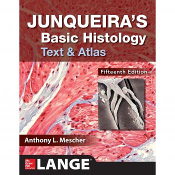 Junqueira's Basic Histology Text and Atlas - 15th Edition by McGraw-Hill