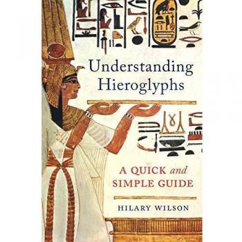 Understanding Hieroglyphs: A Quick and Simple Guide