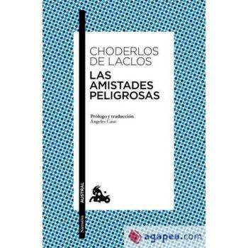 Las amistades peligrosas - Laclos, Choderlos de