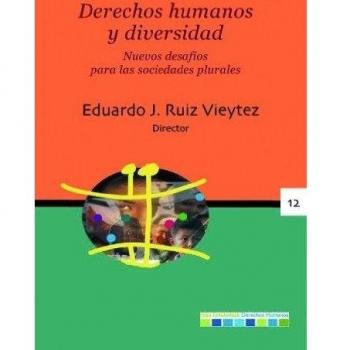 Derechos humanos y diversidad: nuevos desafíos para las sociedades plurales: 12