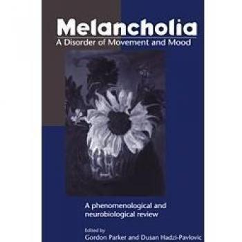 Melancolía: Un Trastorno de Movimiento y Estado de Ánimo - Revisión Fenomenológica y Neurobiológica