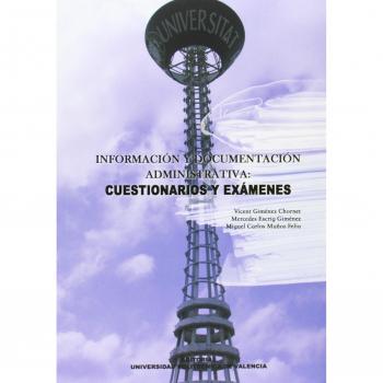 Información y Documentación Administrativa: Cuestionarios y Examenes