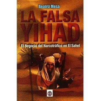 La falsa yihad: el negocio del narcotráfico en el Sahel