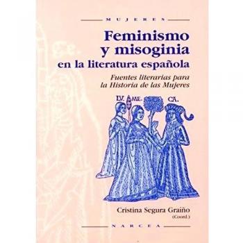 Feminismo y Misoginia: Fuentes literarias para la historia de las mujeres: 24