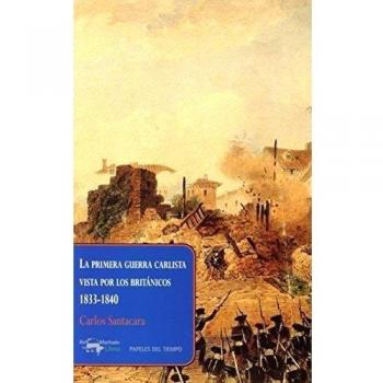 La primera guerra carlista vista por los británicos, 1833-1840