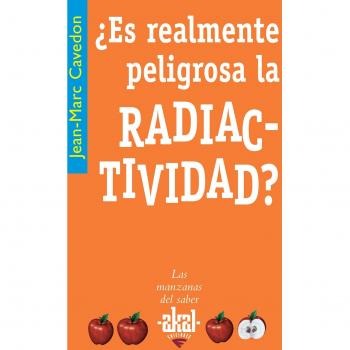 ¿Es realmente peligrosa la radiactividad?: 1