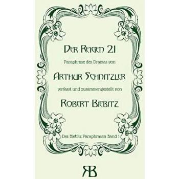Paráfrasis de Dramas de Arthur Schnitzler - Tapa Blanda por Robert Biebitz