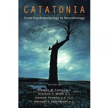 Catatonia: From Psychopathology to Neurobiology