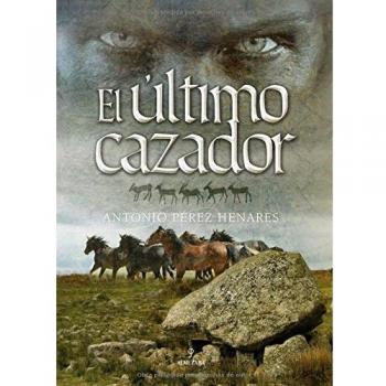 El último cazador - Antonio Perez Henares